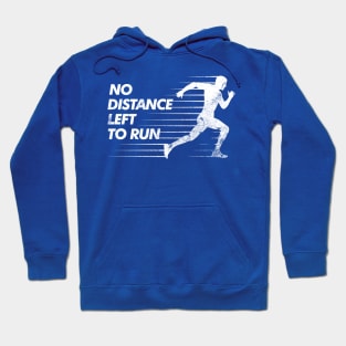 No Distance Left To Run Hoodie